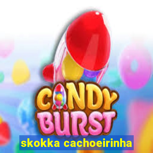 skokka cachoeirinha